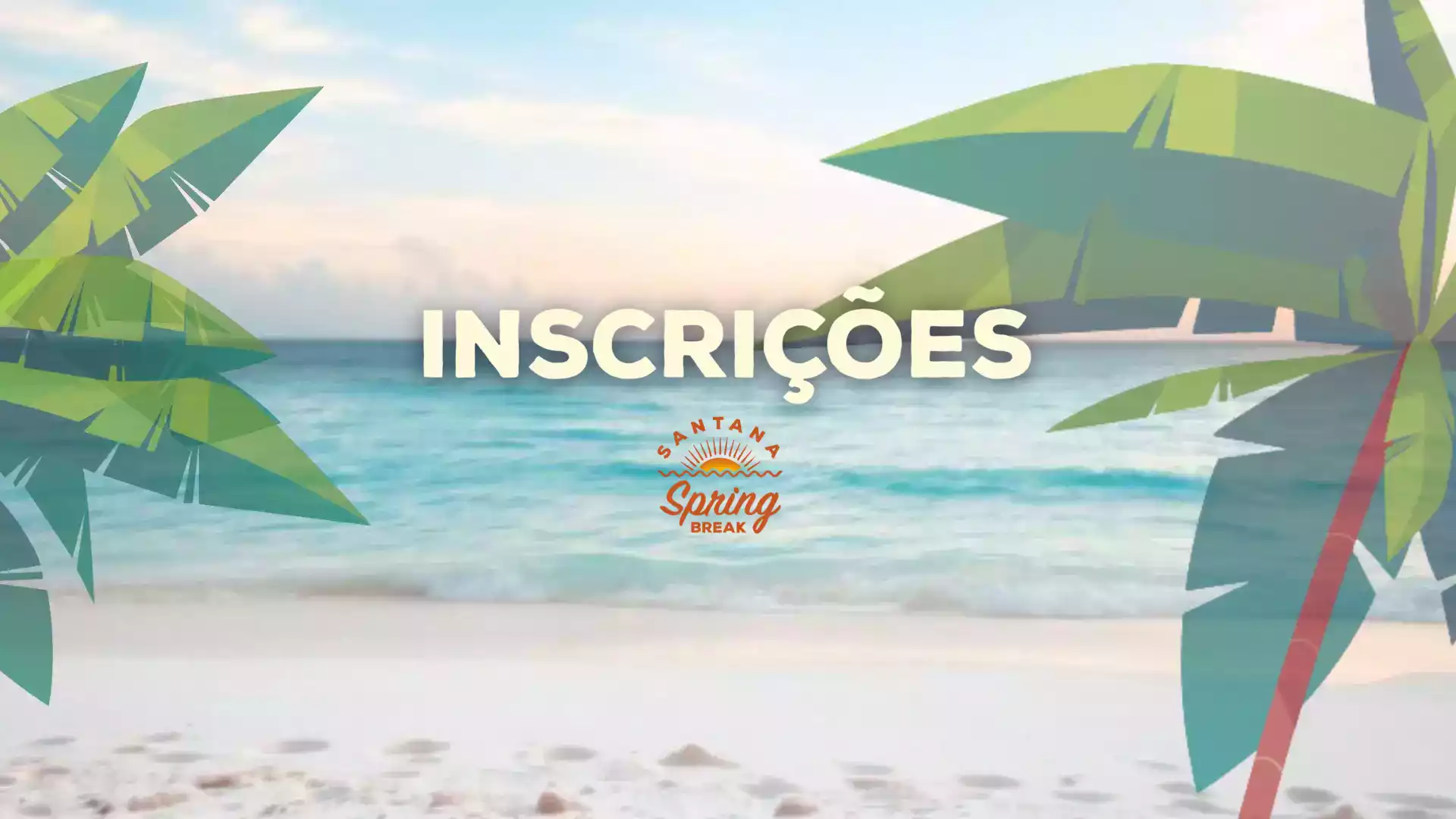 santana spring break 4.0 - pré-inscrições