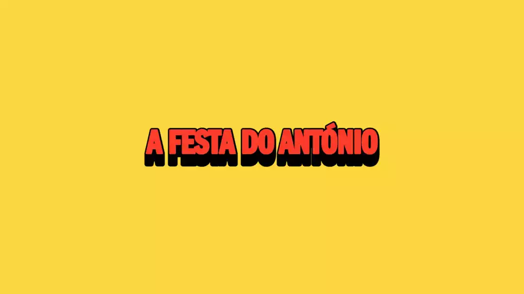 a festa do antónio