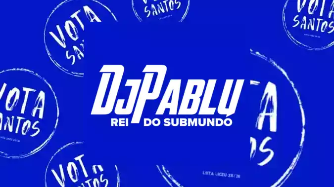 BAILE DO SUBMUNDO - DJ PABLU - VOTA SANTOS